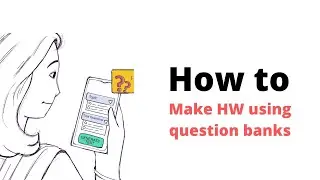 How to create HW using question banks on The Homework App