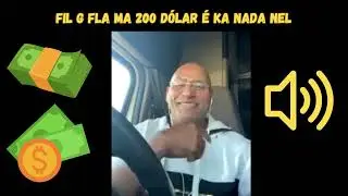 FIL G FLA MA 200 DÓLAR É KA NADA NEL