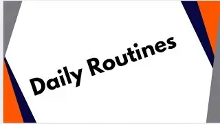 Daily routine