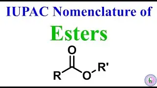 IUPAC Nomenclature of esters