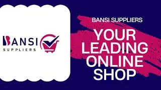 Bansi Suppliers advert