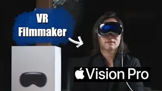 Apple Vision Pro Unboxing by VR Filmmaker