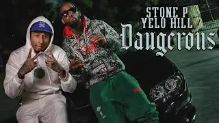 Stone P x YeloHill - Dangerous (Official Music Video)