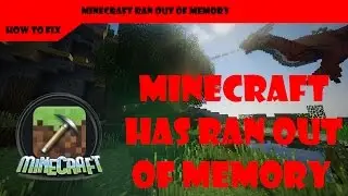 How to fix 'Minecraft ran out of memory' crash QUICK & EASY