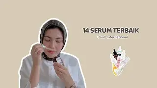 14 SERUM TERBAIK ✨ Lokal - International ❤️ Dari jaman BREAKOUT sampe MULUS tanpa tekstur 🤪