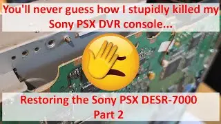 Sony PSX DVR #2: How I stupidly killed my Sony PSX DVR console #PSX #PS2 #repair