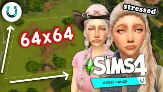 finally moving to the 64x64 LOT!! || Sims 4 Horse Ranch #3