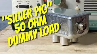 How to Make a Dummy Load - The 50 Ohm 