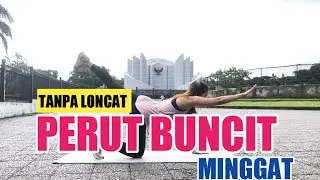 10 MENIT MENGECILKAN PERUT BUNCIT