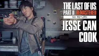 JESSE IS A BEAST | NO RETURN | DAILY RUN | THE LAST OF US PART 2 REMASTERED