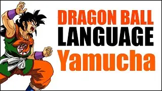 Yamucha - Dragon Ball Language