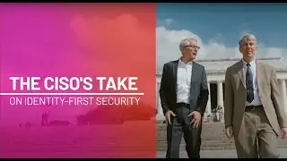 The CISO’s Take on Identity First Security: Chris Inglis on Redefining the CISO's Role