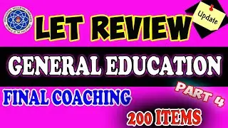 📚 LET REVIEWER 2021 : FINAL COACHING GENERAL EDUCATION 200 ITEMS PART 4