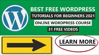 Best Free WordPress Tutorials For Beginners Course Step By Step 2022 [WordPress Made Simple]