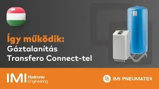 Így működik: Gáztalanítás Transfero Connect-tel