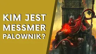 Kim jest Messmer Palownik? 🐍 Analiza zwiastuna Shadow of The Erdtree (Elden Ring LORE PL)
