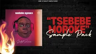 (VDD) TSEBEBE MOROKE AMAPIANO SAMPLE PACK