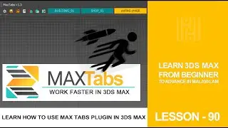 3Ds Max Tutorial Lesson 90 / Learn How To Use Max Tabs Plugin In 3ds Max
