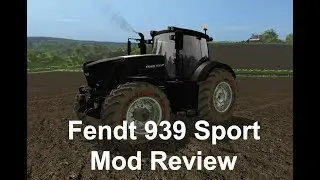 Farming Simulator 2017 | Mod Review | Fendt 939 Sport