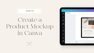 How to Create a Product Mockup in Canva