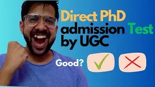 only "Direct PhD admission" UGC NET exam for 4 year bachelors. Good or Bad?