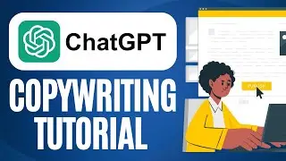 Master Copywriting With ChatGPT (Beginners’ Tutorial)