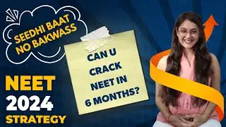 Can I crack NEET 2024 starting from now ? 0 to 650+ marks in 6 months🔥🔥 #neet#mbbs