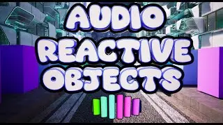 Audio Reactive Objects