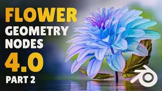 Create a Beautiful Flower in Blender 4.0 (Geometry Nodes | Part 2)