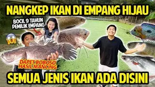 NANGKEP IKAN DI EMPANG HIJAU MILIK BOCIL 9 TAHUN! SEMUA JENIS IKAN ADA DISINI! DAPET BOBOSO MONSTER!