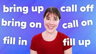 List of English Phrasal Verbs for Daily Conversation (15 verbs in 10 Minutes)