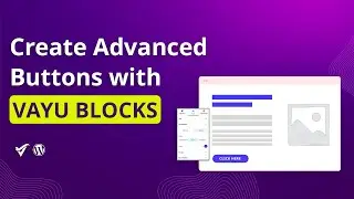 Vayu Blocks: Customizable WordPress Buttons