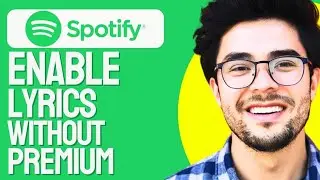 How to Enable Lyrics on Spotify Without Premium (2024 Guide)