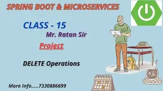 Spring Boot & Microservices || class-15 || MVC PROJECT class-5  DELETE|| Mr. RATAN SIR || 7330886699