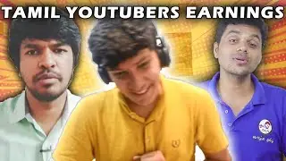 How much Tamil YouTubers earn? :: The Truth ✔️