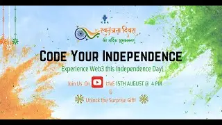 Code Your Independence: Experience Web3 This Independence Day!