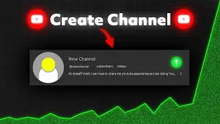 Right Way to Create YouTube Channel in 2024! (Full Process)