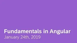 Office Hours #1 - 1/24/19 - Fundamentals in Angular