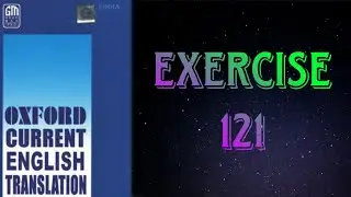 Oxford Current English Translation || Exercise - 121 || 9 Gems Knowledge