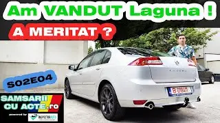 Am vandut Laguna 3 GT 4control | Samsarii cu Acte S02E04