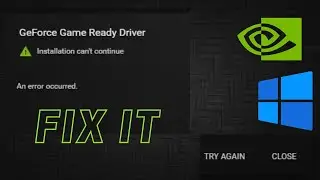 fix NVDIA geforce driver installation can't continue error