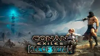 Conan Exiles │ Новая карта 