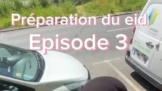 Épisode 3 Préparation de eid