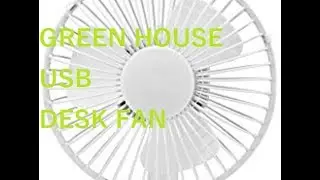 GREEN HOUSE USB DESK FAN
