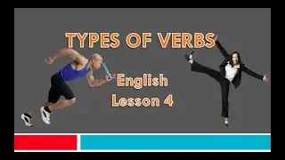 Lesson 4: English- Types Of Verbs