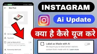 label as made with ai instagram | label as made with al | made with ai instagram 2024