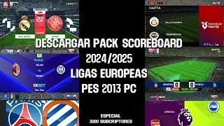 DESCARGAR PACK DE SCOREBOARD 2024 - 2025 PARA PES 2013 PC - JD PATCH