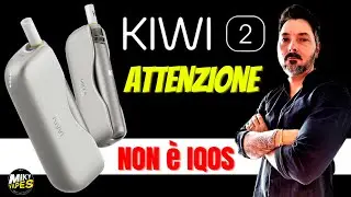 Kiwi 2 by Kiwi Vapor - Warning!!! It's not IQOS (The Real IQOS Killer)