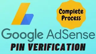 How to verify Google AdSense PIN 2021 | Google AdSense PIN Verification | AdSense PIN Verification
