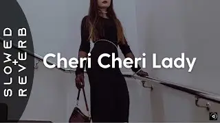 Modern Talking - Cheri Cheri Lady (s l o w e d + r e v e r b)
